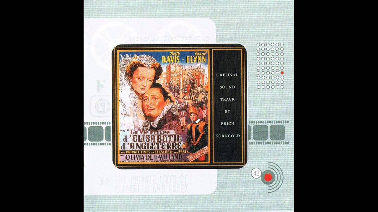 The Private Lives Of Elizabeth And Essex | Soundtrack Suite (Erich Wolfgang Korngold)