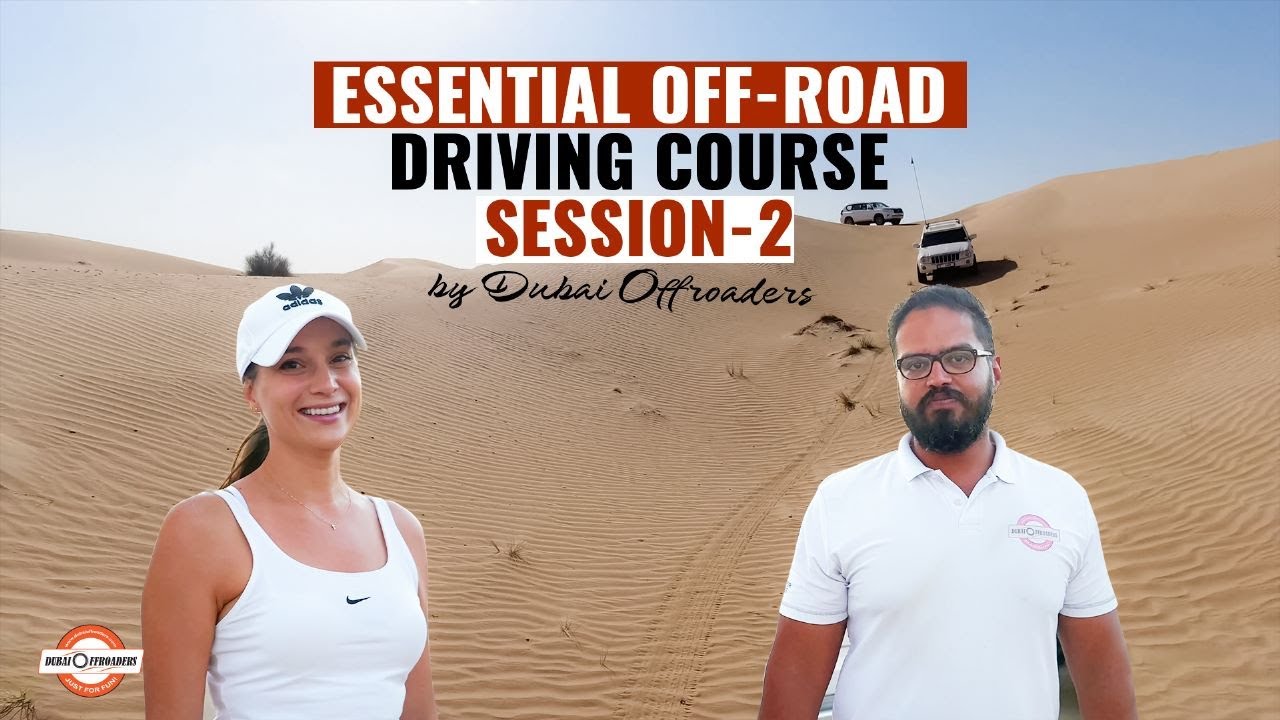 Essential Off-Road driving Course Session 2 | OFF-ROAD Driving  | DUBAI OFFROADERS