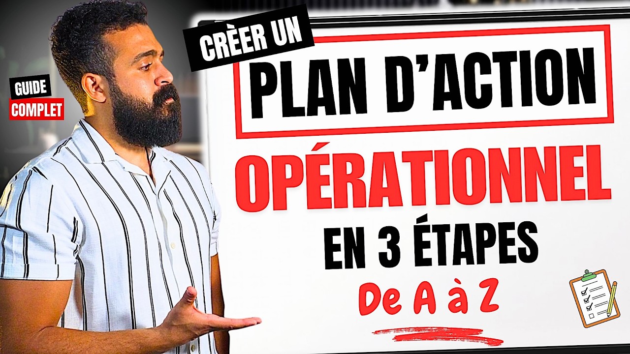Plan d'action op&eacute;rationnel : la m&eacute;thode qui fait la diff&eacute;rence - Tutoriel
