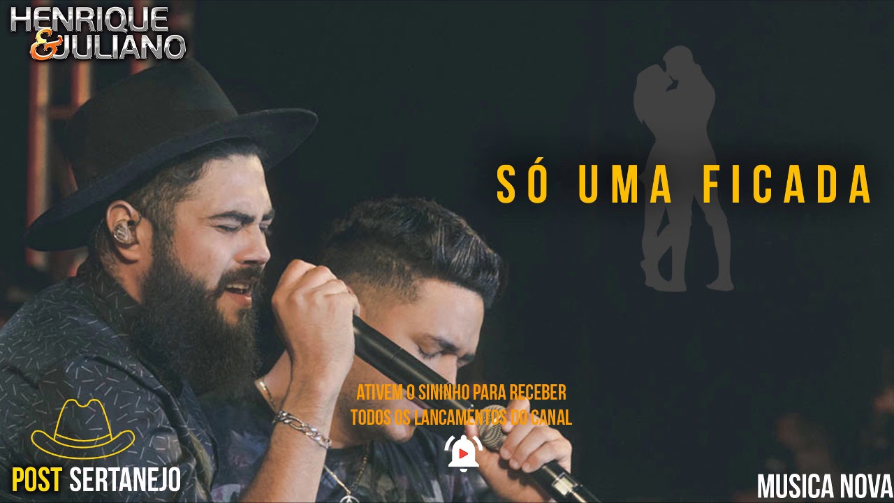 Henrique e Juliano - S&oacute; Uma Ficada (M&uacute;sica Nova) (2017)