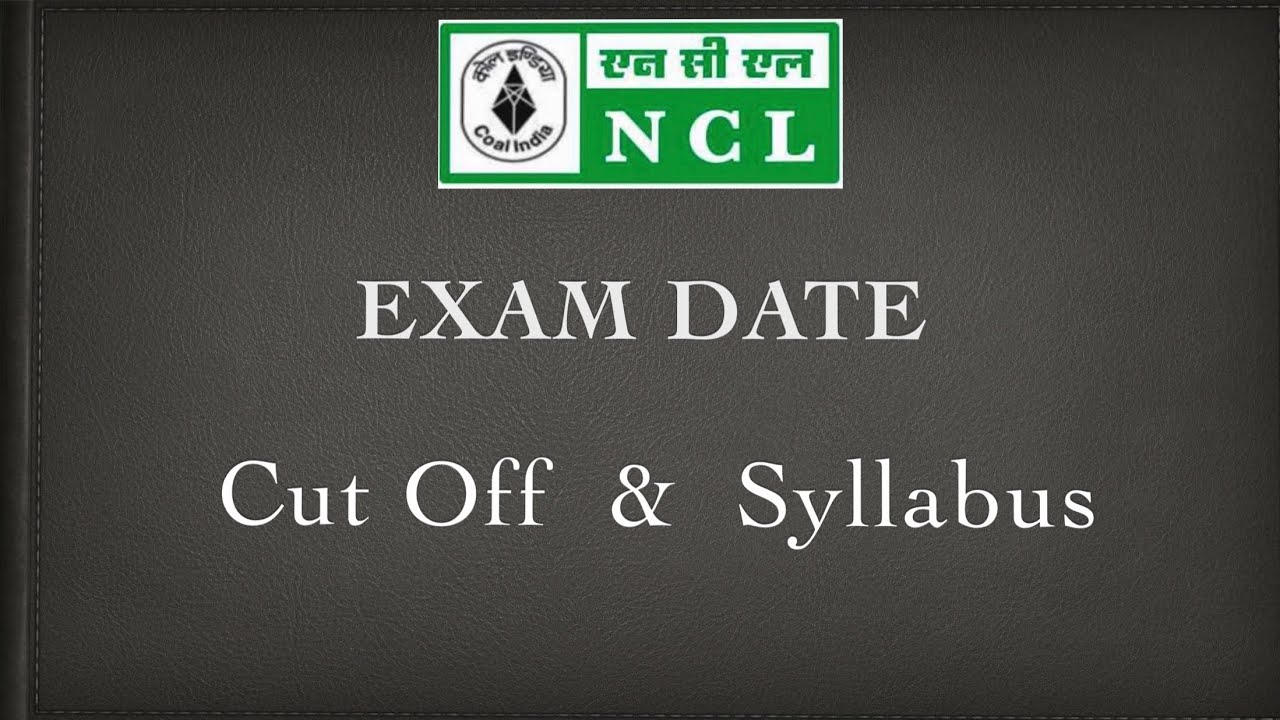 NCL Exam Date, Cut Off & Syllabus