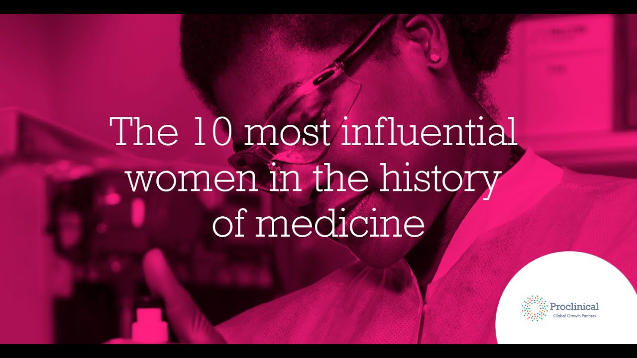 The 10 most influential women in the history of medicine