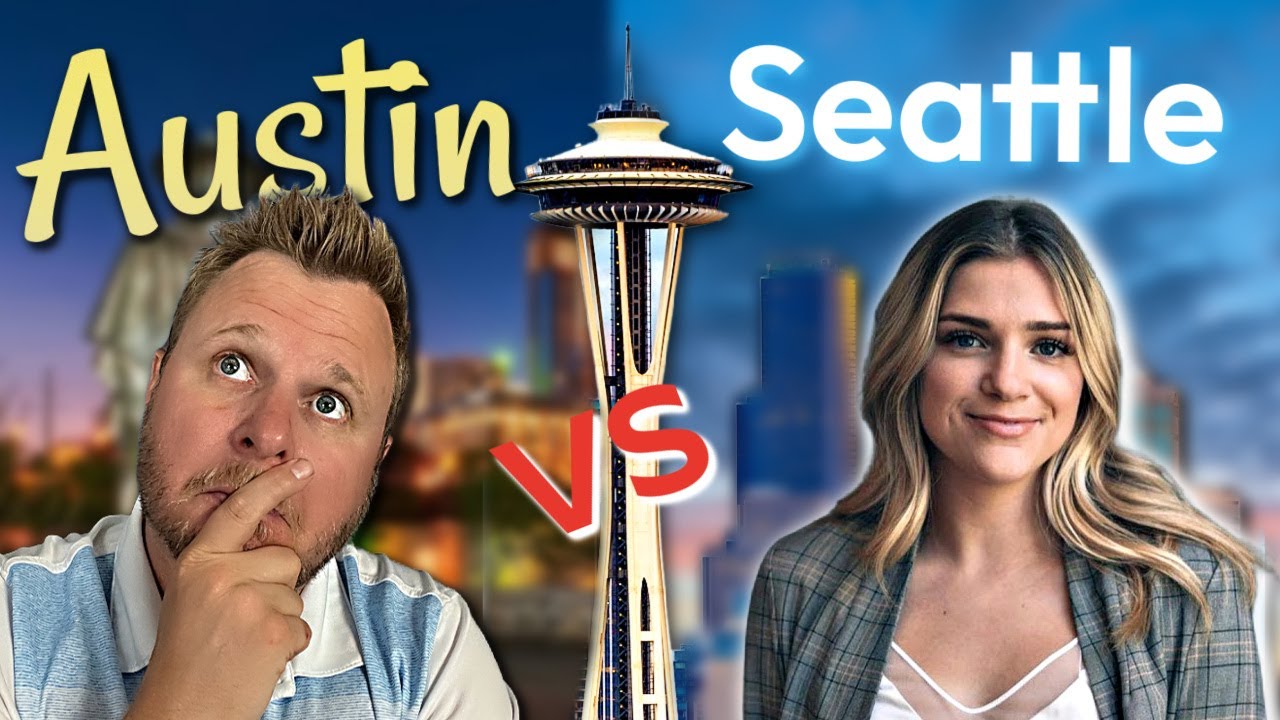 Austin Vs. Seattle? Best Place To Live in 2023