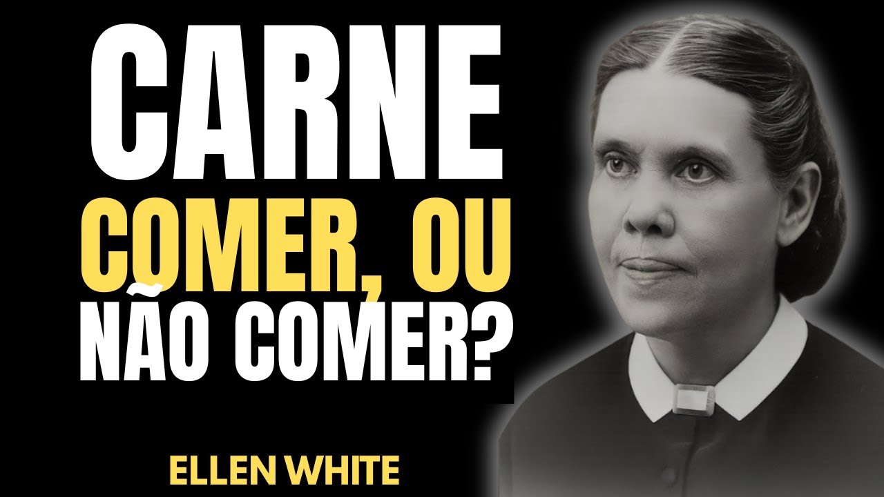 POR QUE REJEITAR A CARNE? A RESPOSTA DE ELLEN WHITE PARA UMA VIDA MAIS LONGA