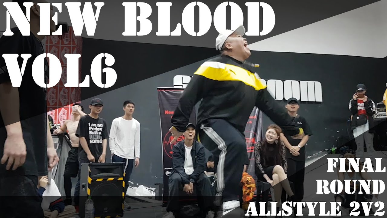 XF & Hanz VS ??? | AllStyle 2 on 2【New Blood Vol 6】Final Round