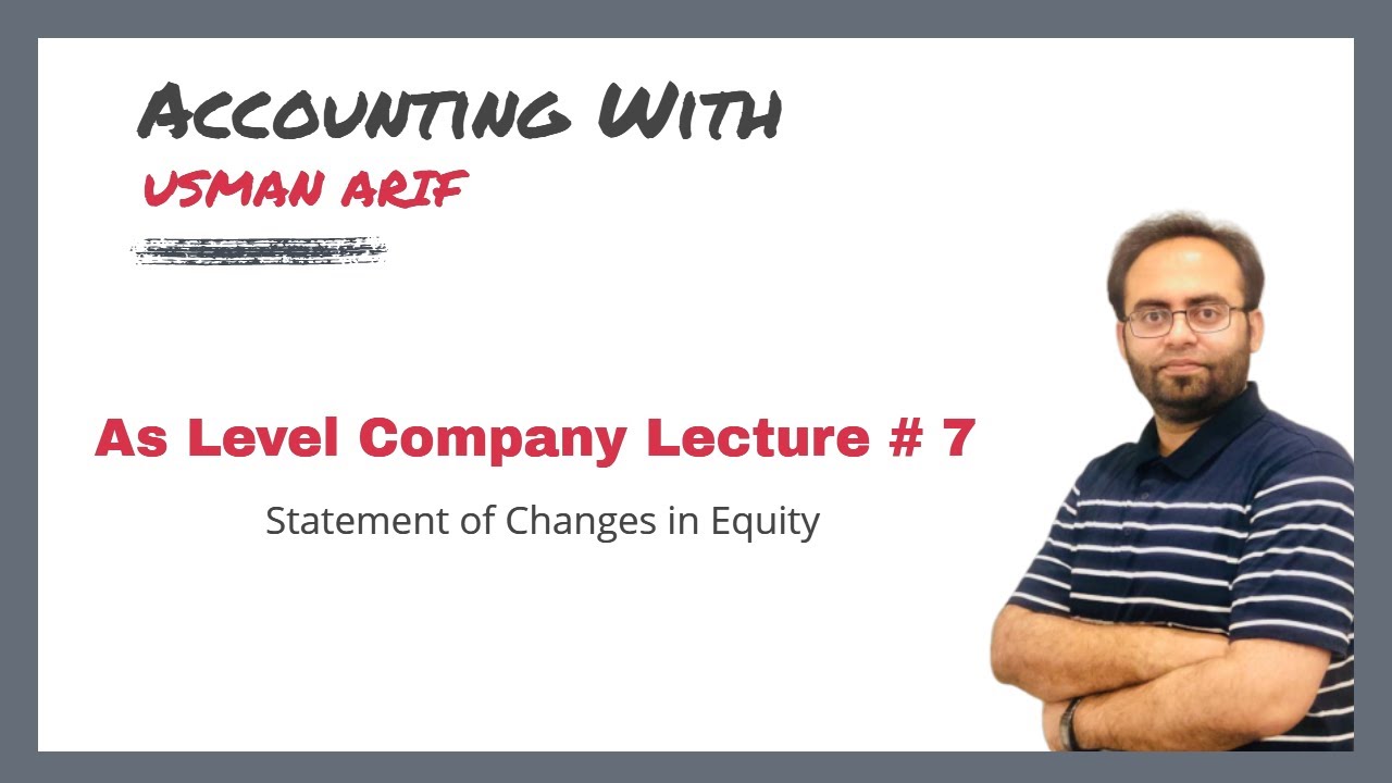 Statement of changes in equity A Level Accounting 9706 Video 7