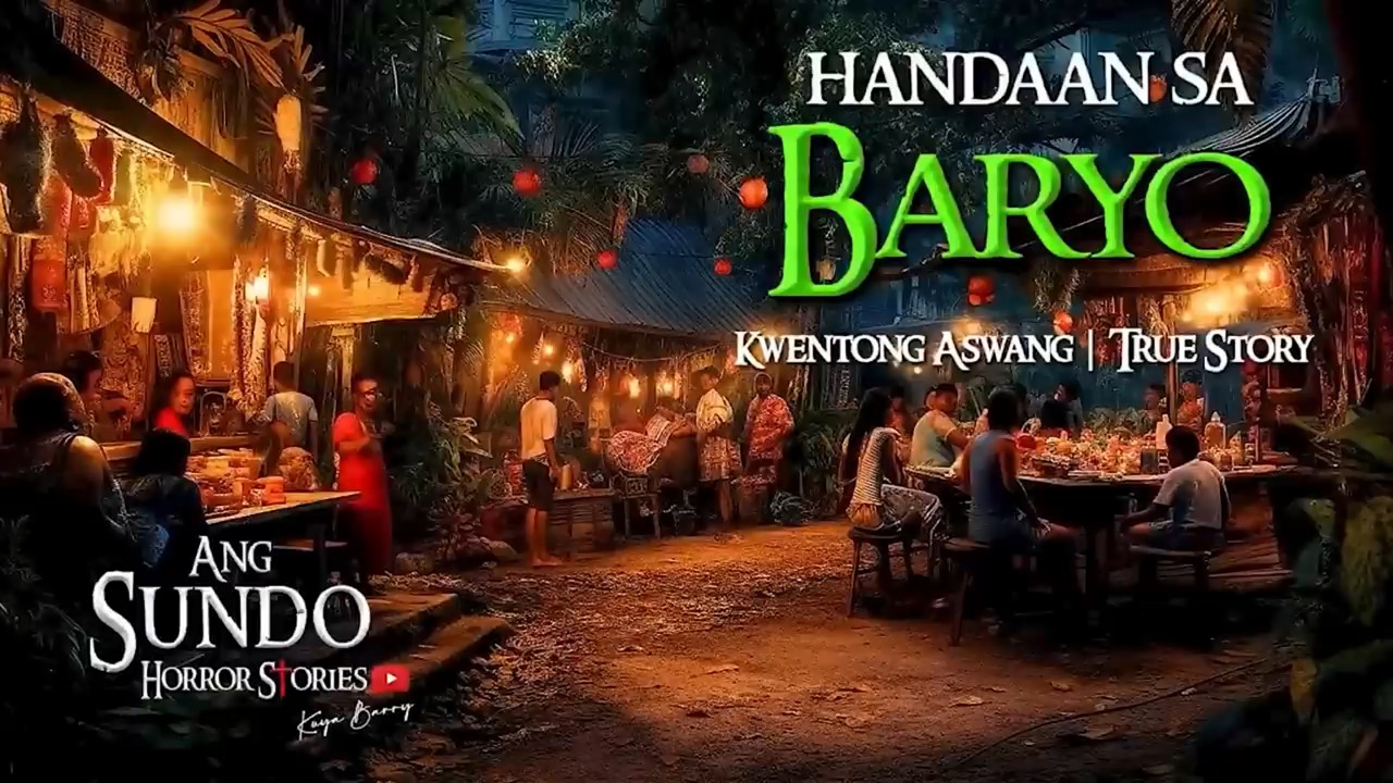 HANDAAN SA BARYO | Kwentong Aswang | True Story