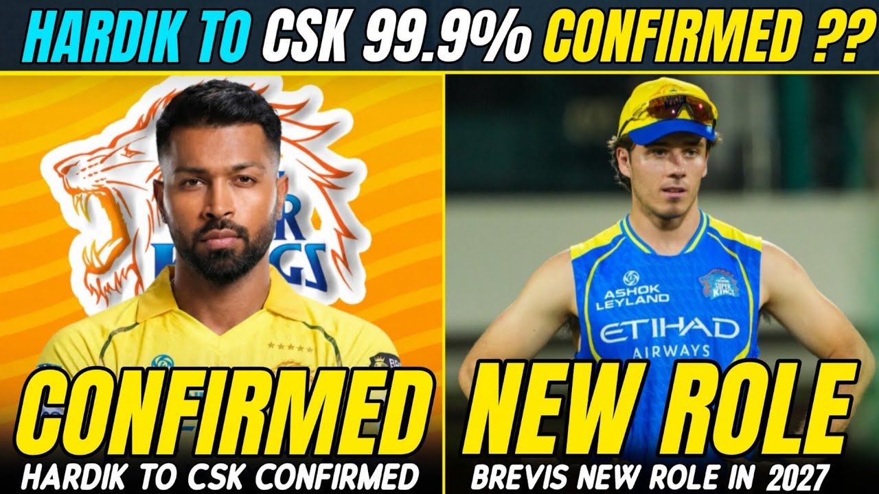 HARDIK PANDEY TO CSK TRADE 99% CONFIRMED 🥵?? BREVIS NEW ROLE