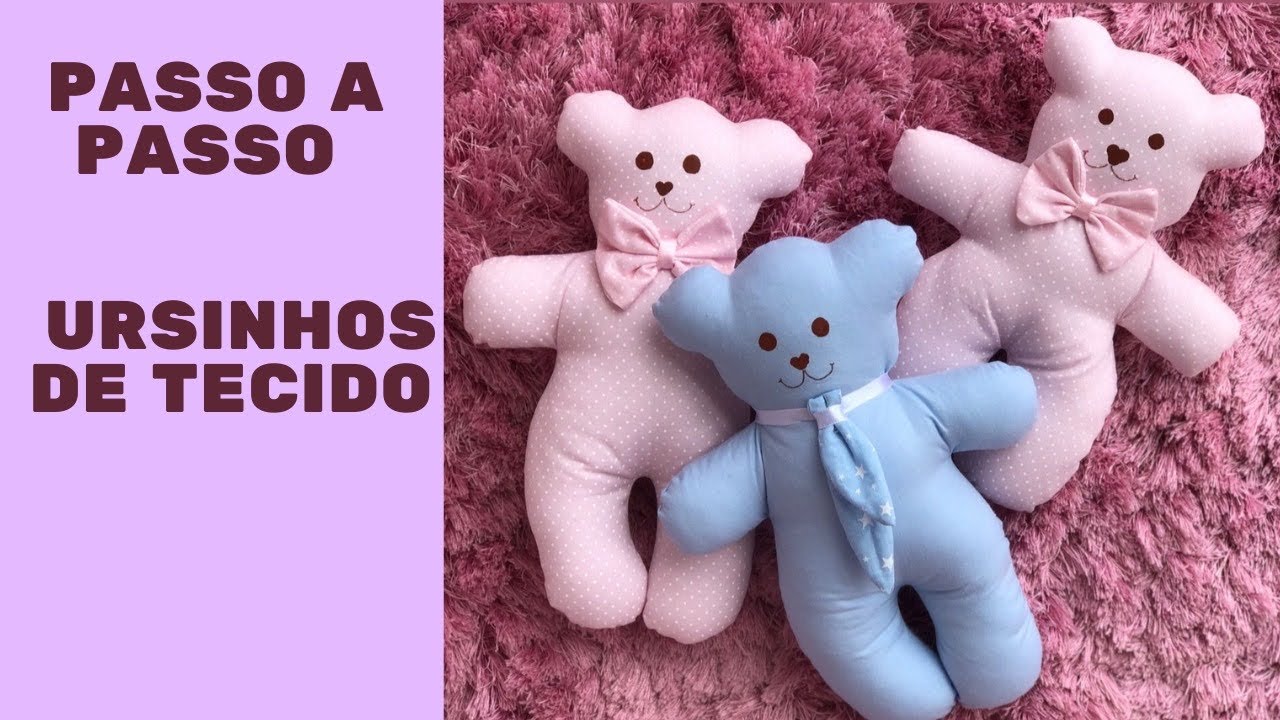 Como fazer urso de tecido para lembrancinhas (passo a passo com molde )