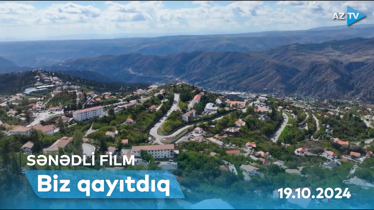 Biz qayıtdıq | SƏNƏDLİ FİLM – 19.10.2024