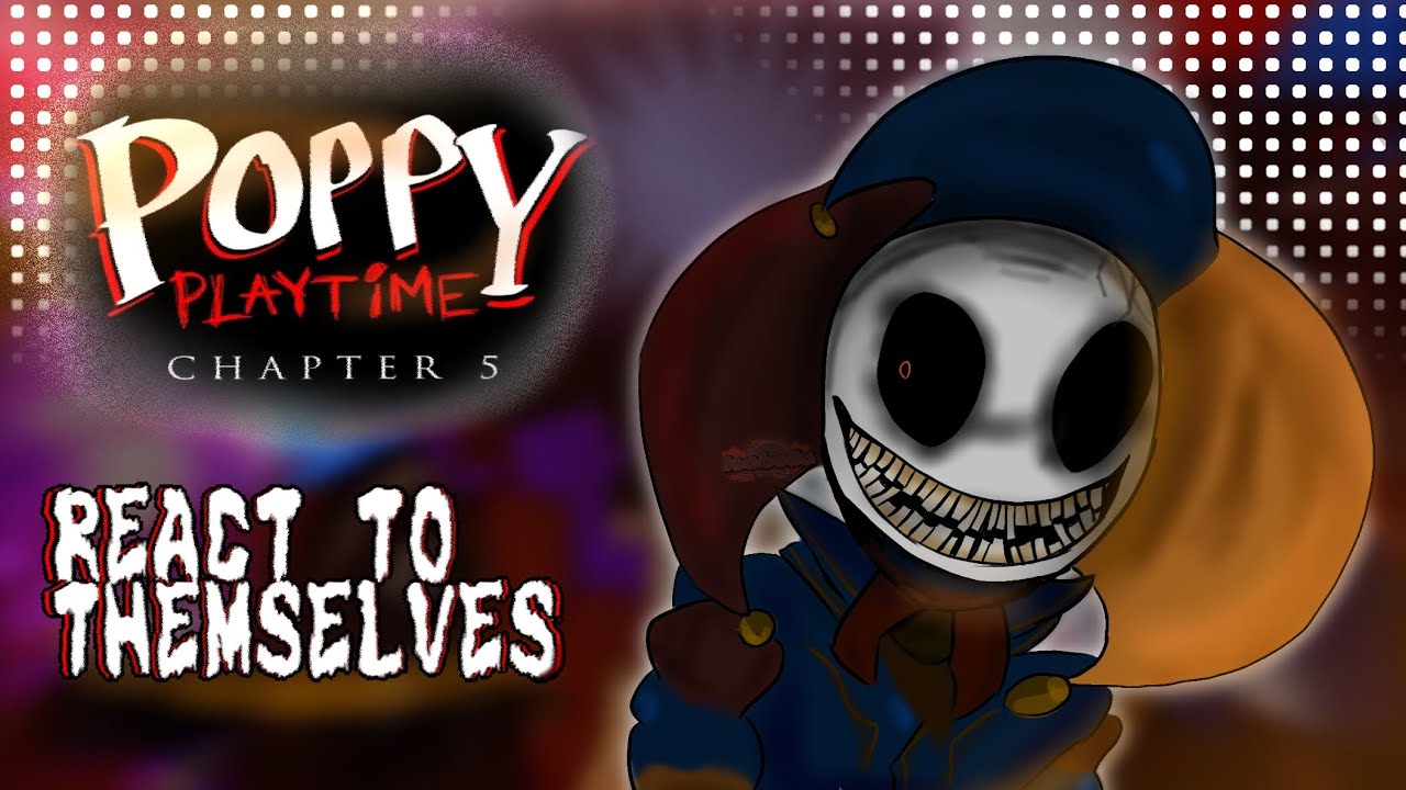 ★ Poppy playtime react to themselves ★