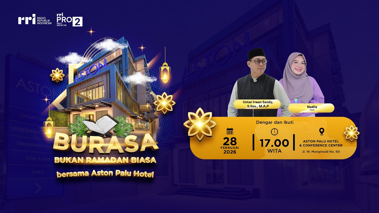BURASA - BUKAN RAMADAN BIASA BERSAMA ASTON HOTEL PALU