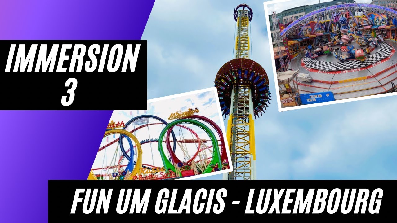 [IMMERSION 3 - VLOG] FUN UM GLACIS - LUXEMBOURG