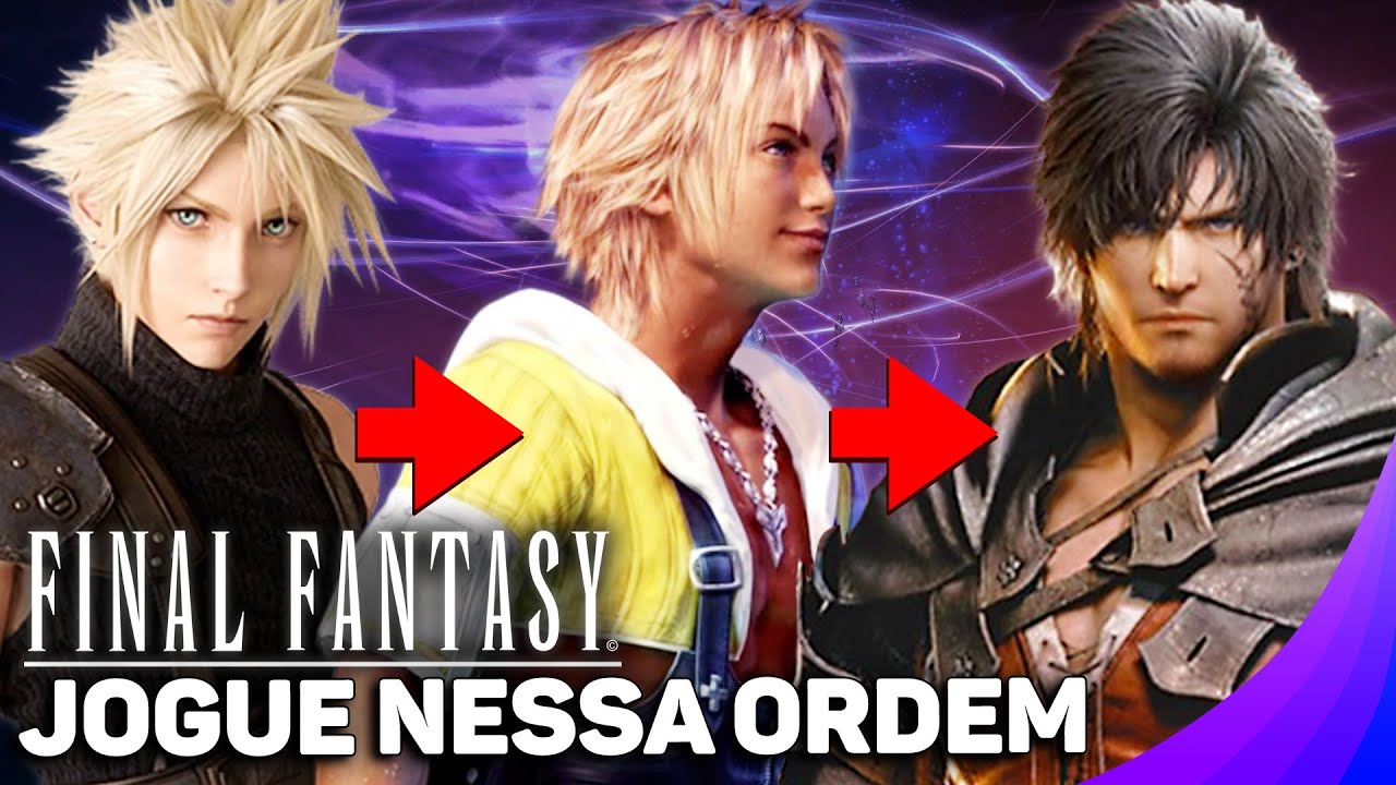 Qual a melhor ordem para jogar os FINAL FANTASY?