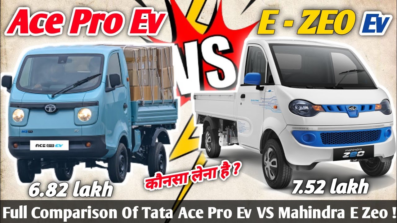 Tata Ace Pro EV vs Mahindra E ZEO &ndash; Full Comparison | Who is the Best Electric Mini Truck?