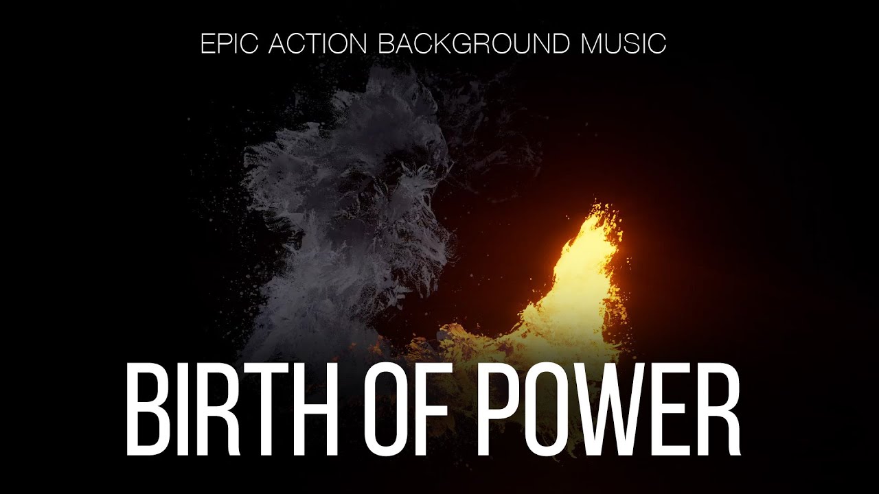 Free Music / Epic Action Background Music For Videos / Birth Of Power