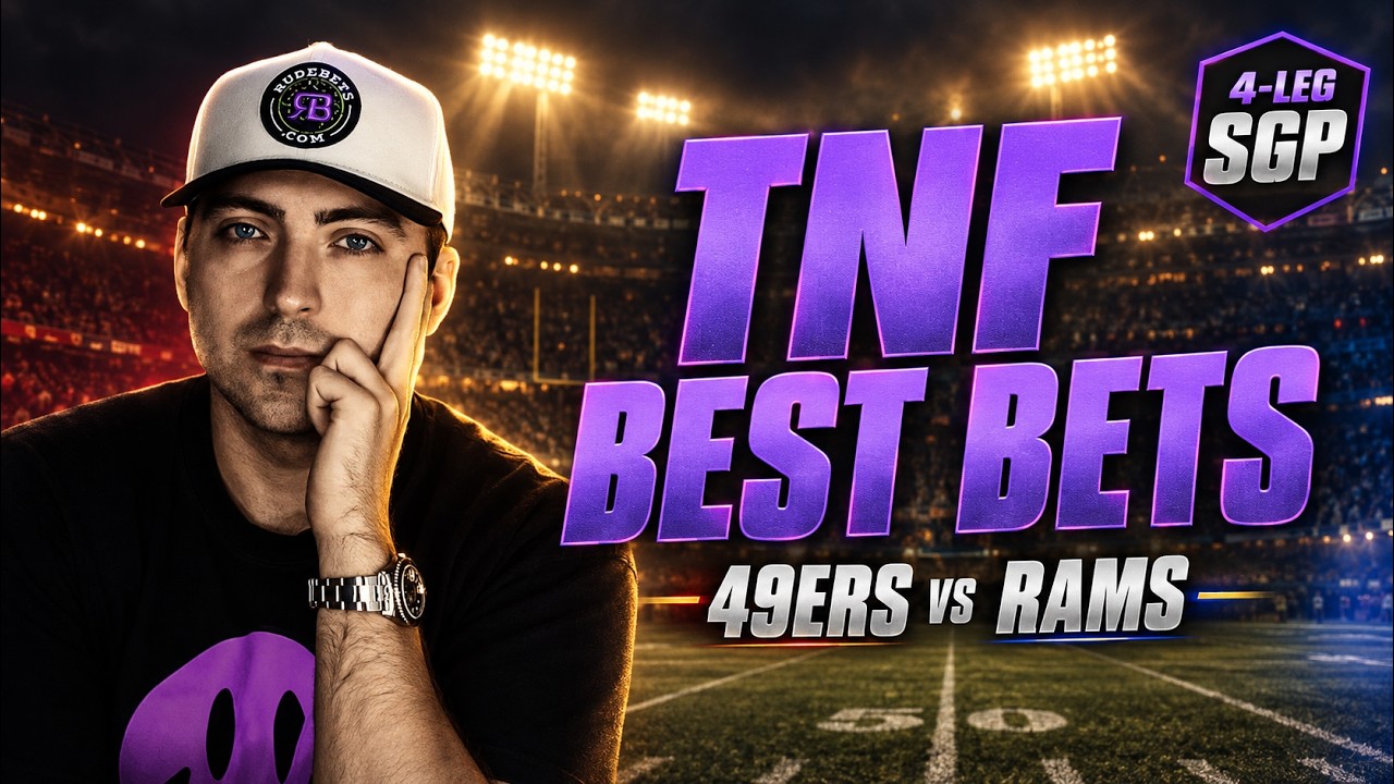49ers vs Rams SGP + Best Bets | Thursday Night Football Picks