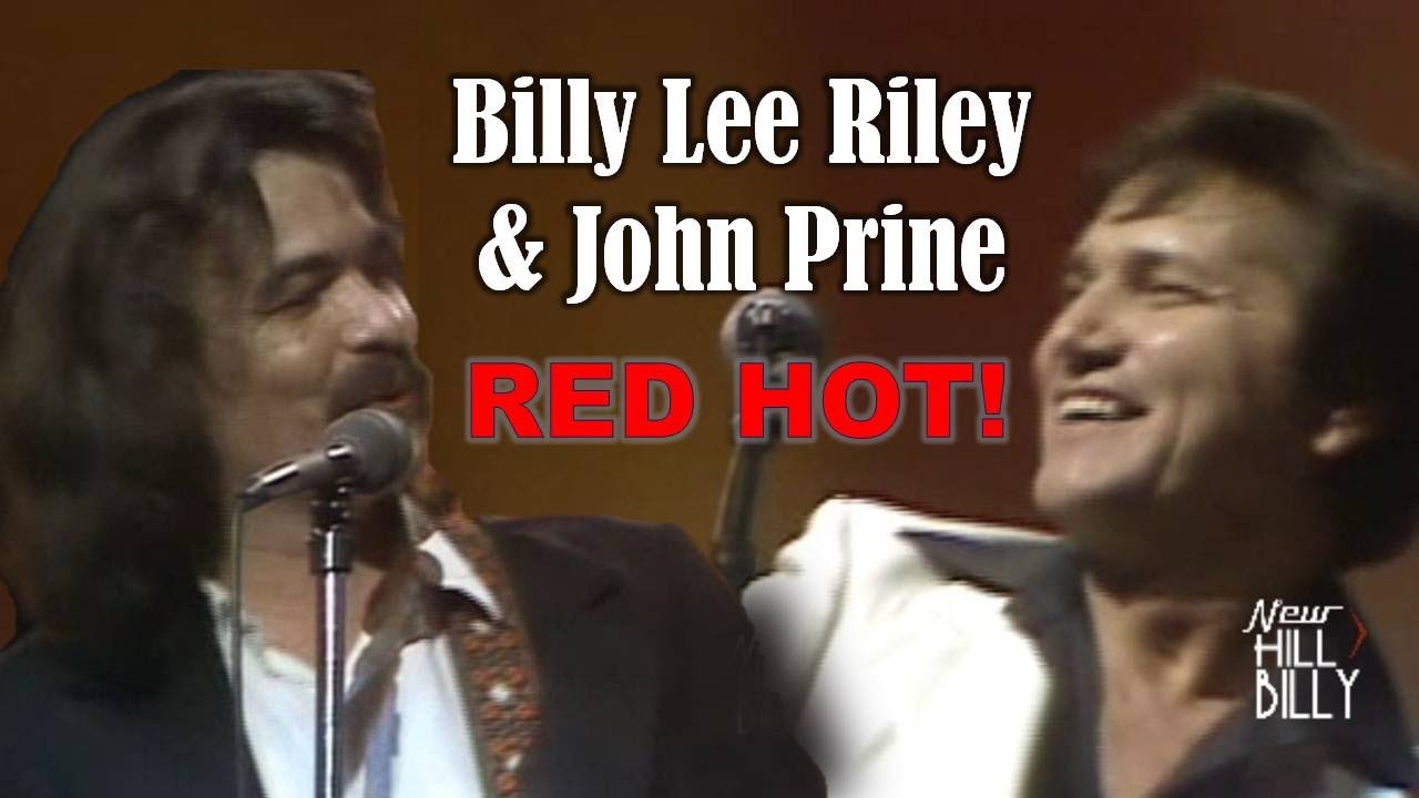 BILLY LEE RILEY & JOHN PRINE - Red Hot!