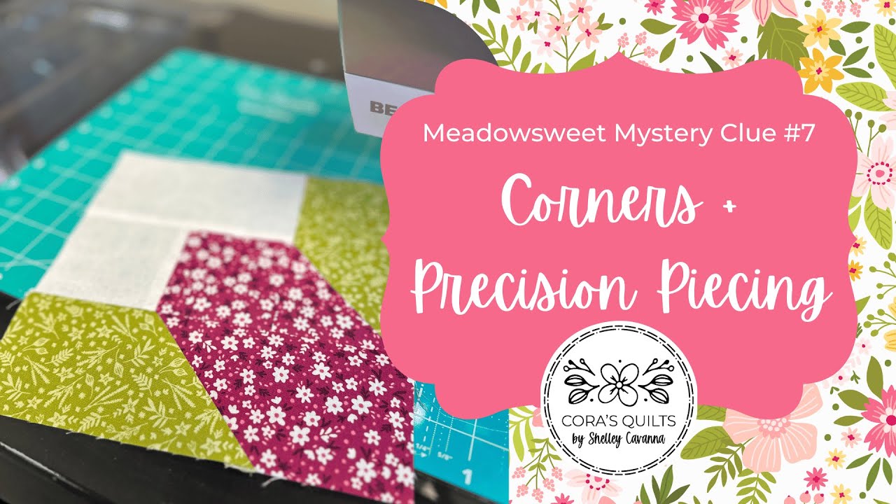 Meadowsweet FREE Mystery Quilt Along - Week 7: Corners + Precision Piecing  |  by Shelley Cavanna