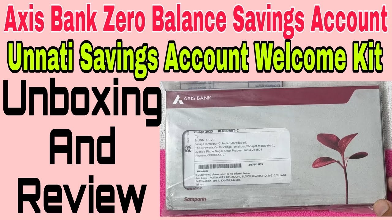 Axis Bank Zero Balance Savings Account Welcome Kit Unboxing And Review | Debit Card Activation