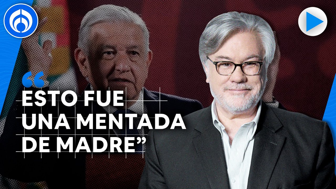 AMLO está desconectado de la realidad en México: Ruiz Healy