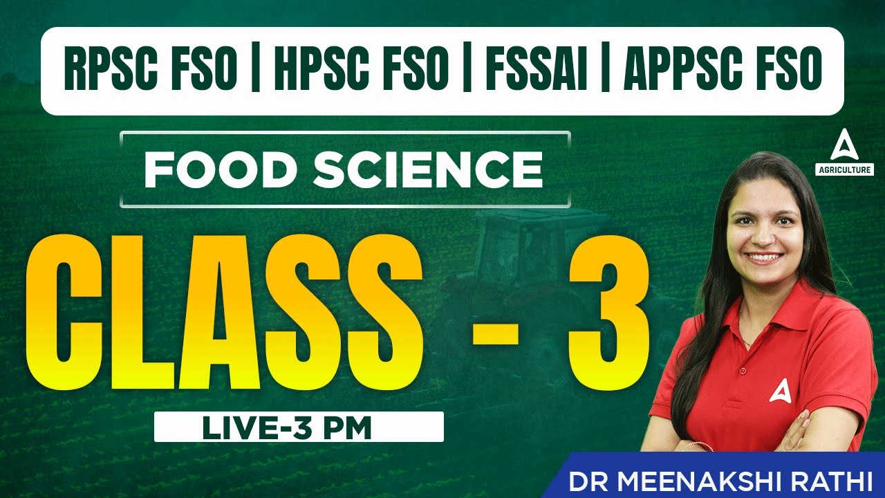 RPSC FSO | HPSC FSO | FSSAI | APPSC FSO | Food Science by Meenakshi Rathi | Class 3