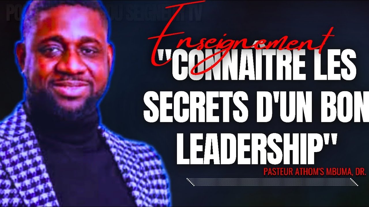 🎤CONNAÎTRE LES SECRETS D'UN BON LEADERSHIP |PST. ATHOM'S MBUMA |PRÉDICATION |PHILA CITÉ D'EXAUCEMENT