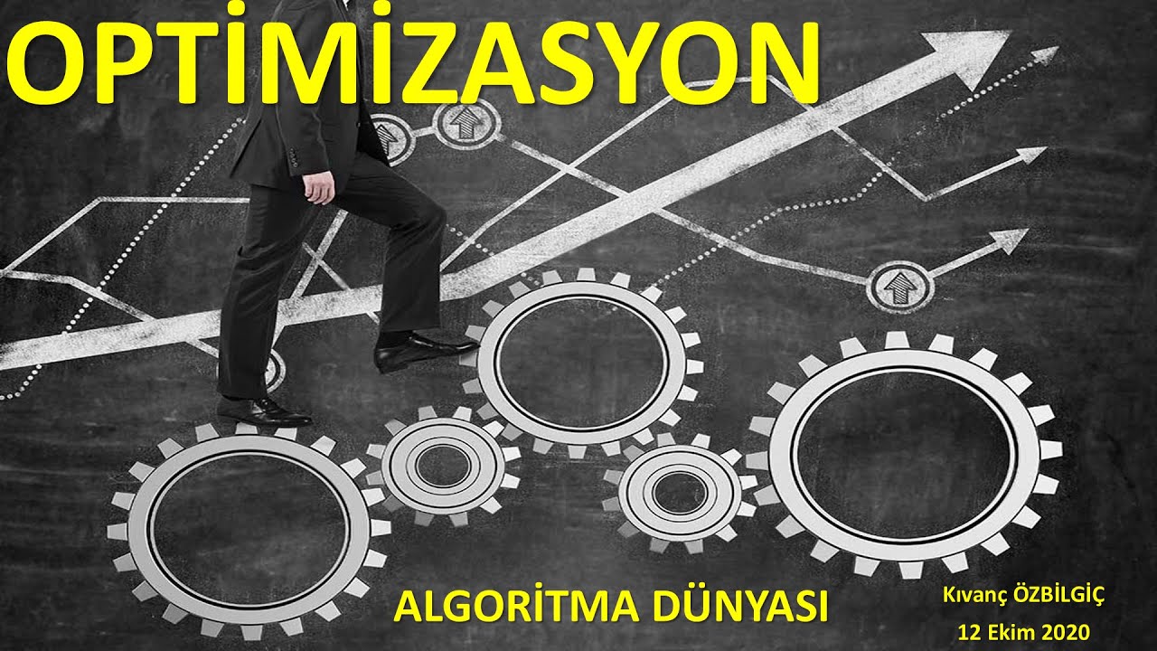 ALGORİTMA DÜNYASI - 3 - OPTİMİZASYON