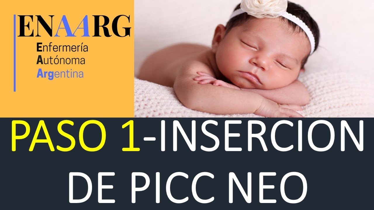 PROCEDIMIENTO DE INSERCIÓN CATÉTER PICC (PERCUTANEO NEONATAL) PARTE 1 DE 3