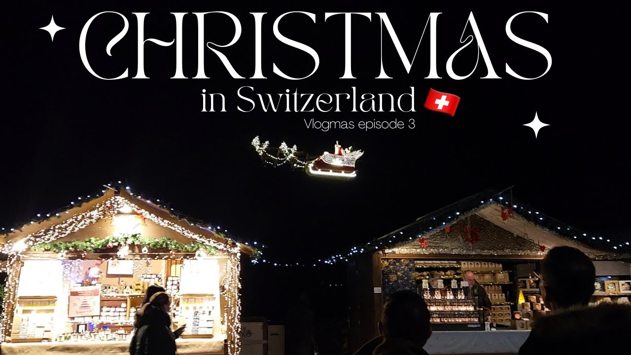 MONTREUX SWITZERLAND | Most beautiful Christmas Market of Europe, the best of Swiss holiday season!