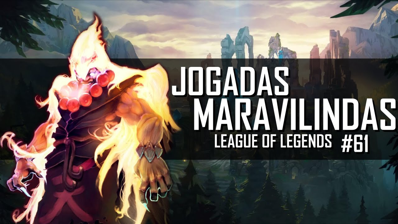 League of Legends - Jogadas Maravilindas #61