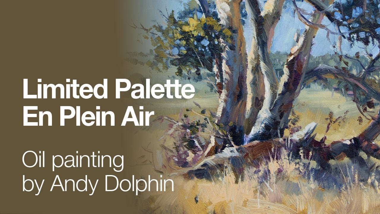 Limited palette plein air landscape by Andy Dolphin