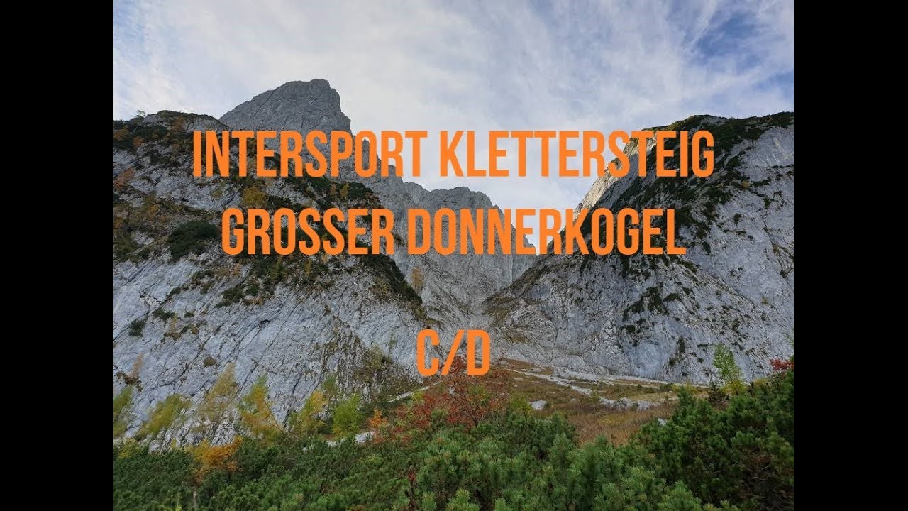 Intersport Klettersteig C/D - Großer Donnerkogel