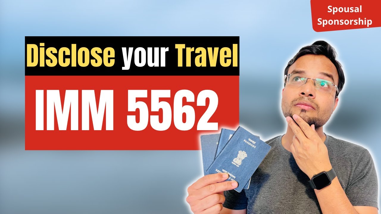 How to fill IMM 5562 - Supplementary information on travel (Canada Spousal Sponsorship 2022)