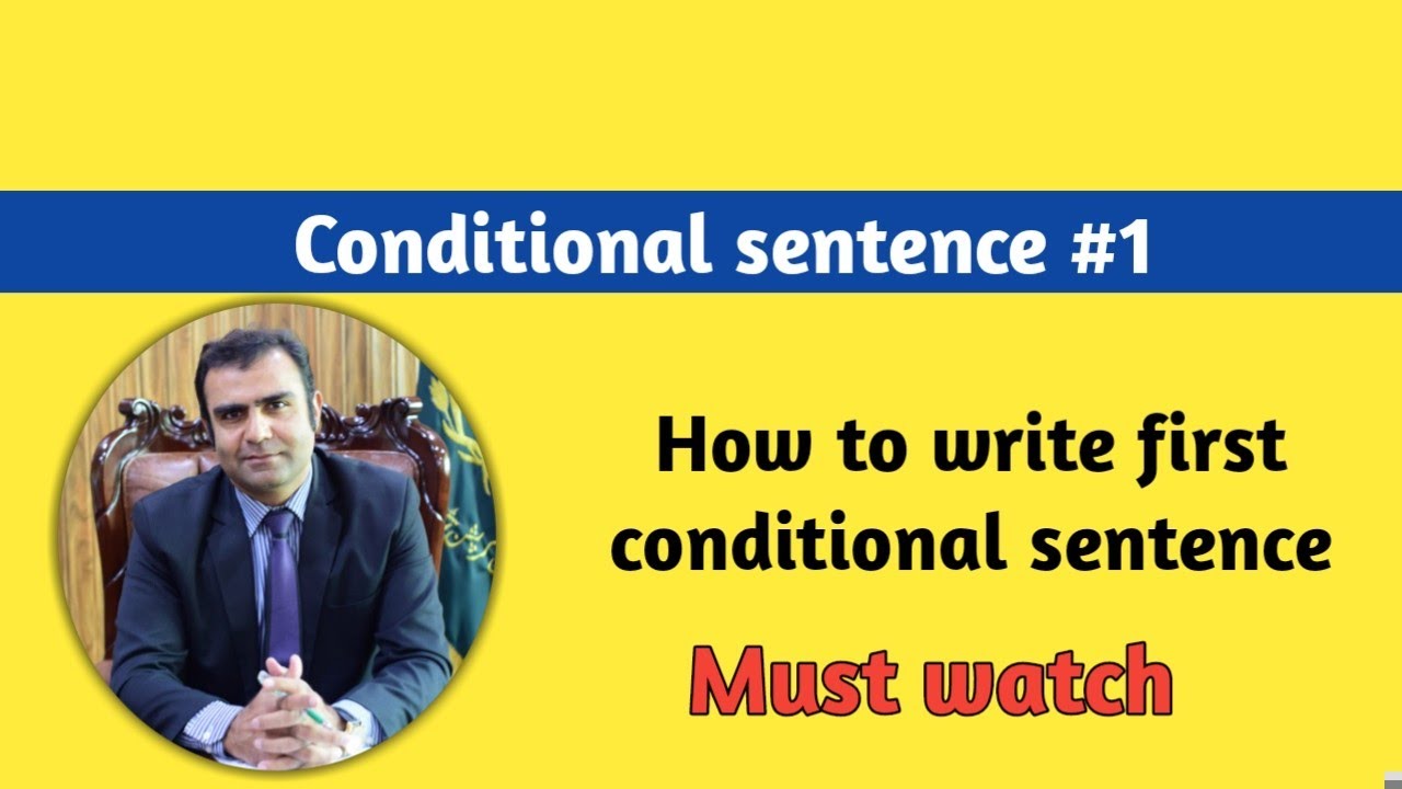 All about English conditional sentences| 1st conditional sentence| Asim Raza (PAS) lecture