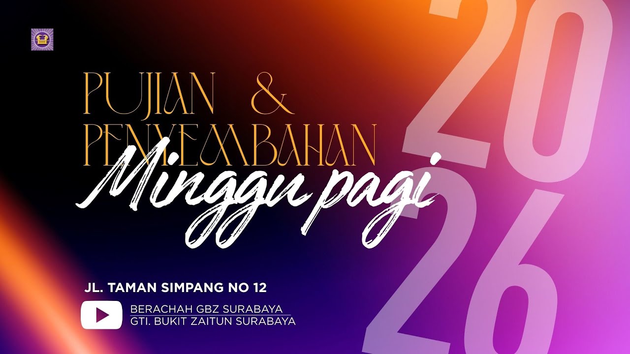 01.02.2026 - Pujian dan Penyembahan Ibadah Minggu pagi - GTI Bukit Zaitun Surabaya