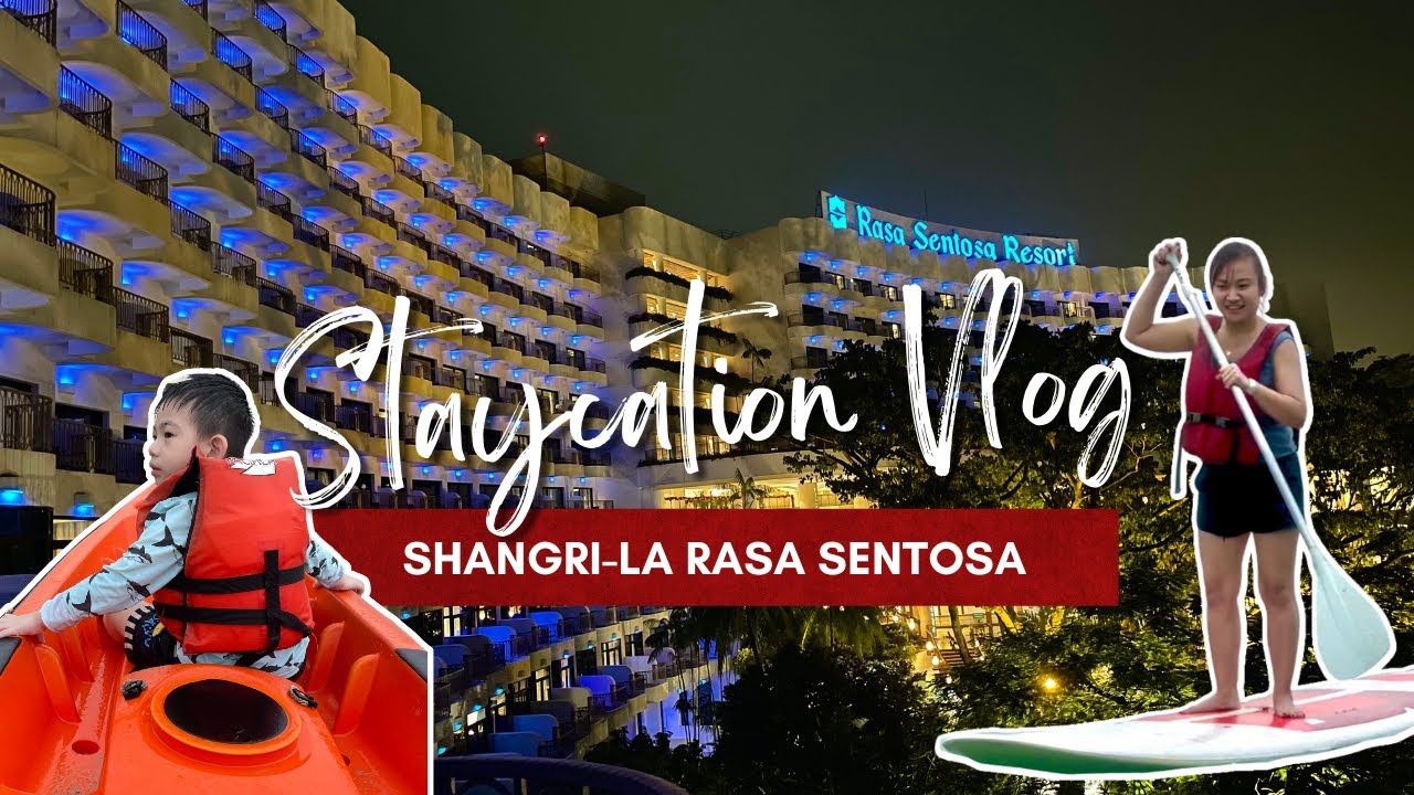 Singapore Staycation Vlog | Shangri-La Rasa Sentosa | Kids Friendly | Private Beach
