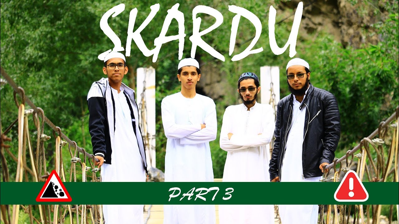 Skardu vlog | part 3 | urdu