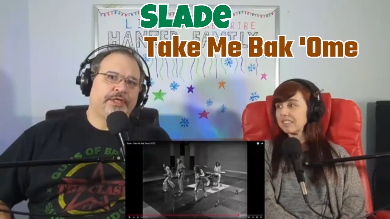 Slade - Take Me Bak 'Ome Reaction