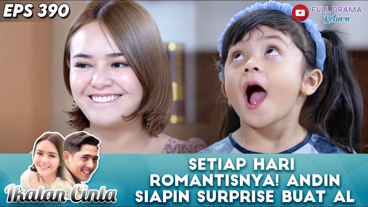 SETIAP HARI ROMANTISNYA! ANDIN SIAPIN SURPRISE BUAT AL - IKATAN CINTA