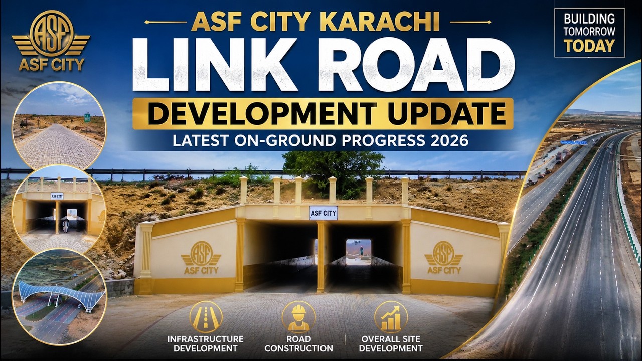 ASF City Karachi Link Road Development Update 2026 | Latest On-Ground Progress | M-9 Motorway Access