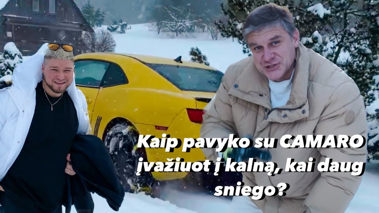 KAIP ŽIEMĄ SU CAMARO ĮVAŽIUOTI Į KALNĄ? / ŠEIMOS VLOGAS
