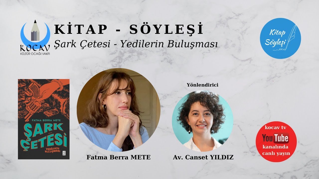 KOCAV KİTAP-SÖYLEŞİ | ŞARK ÇETESİ-YEDİLERİN BULUŞMASI