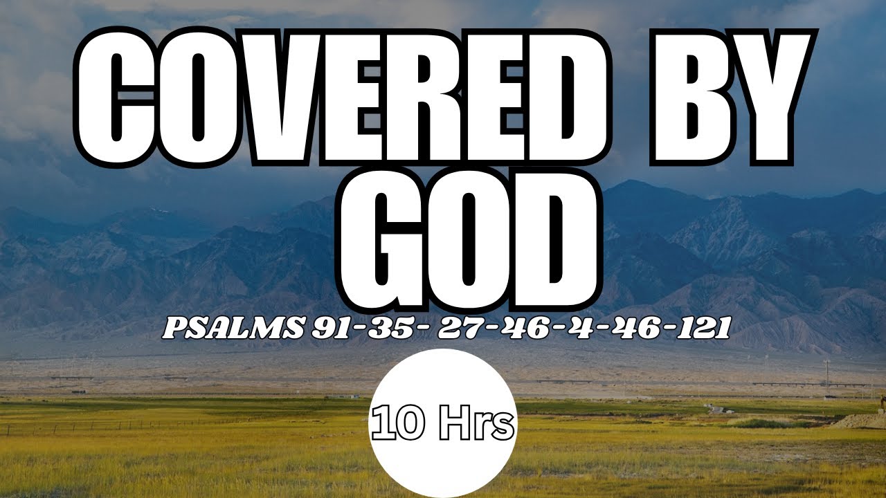 As You Sleep, God Covers You  Powerful Psalms of Protection