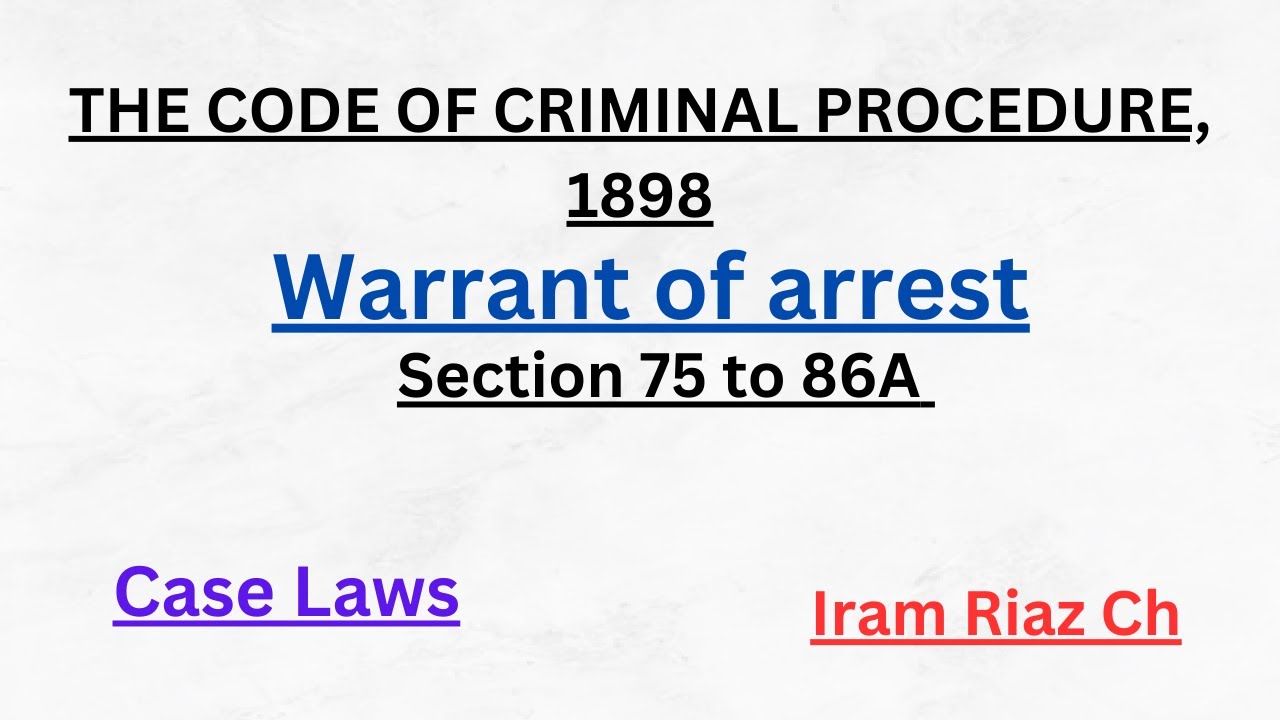 Warrant of arrest // CrPC // Section 75 to 86-A // Iram Riaz Ch