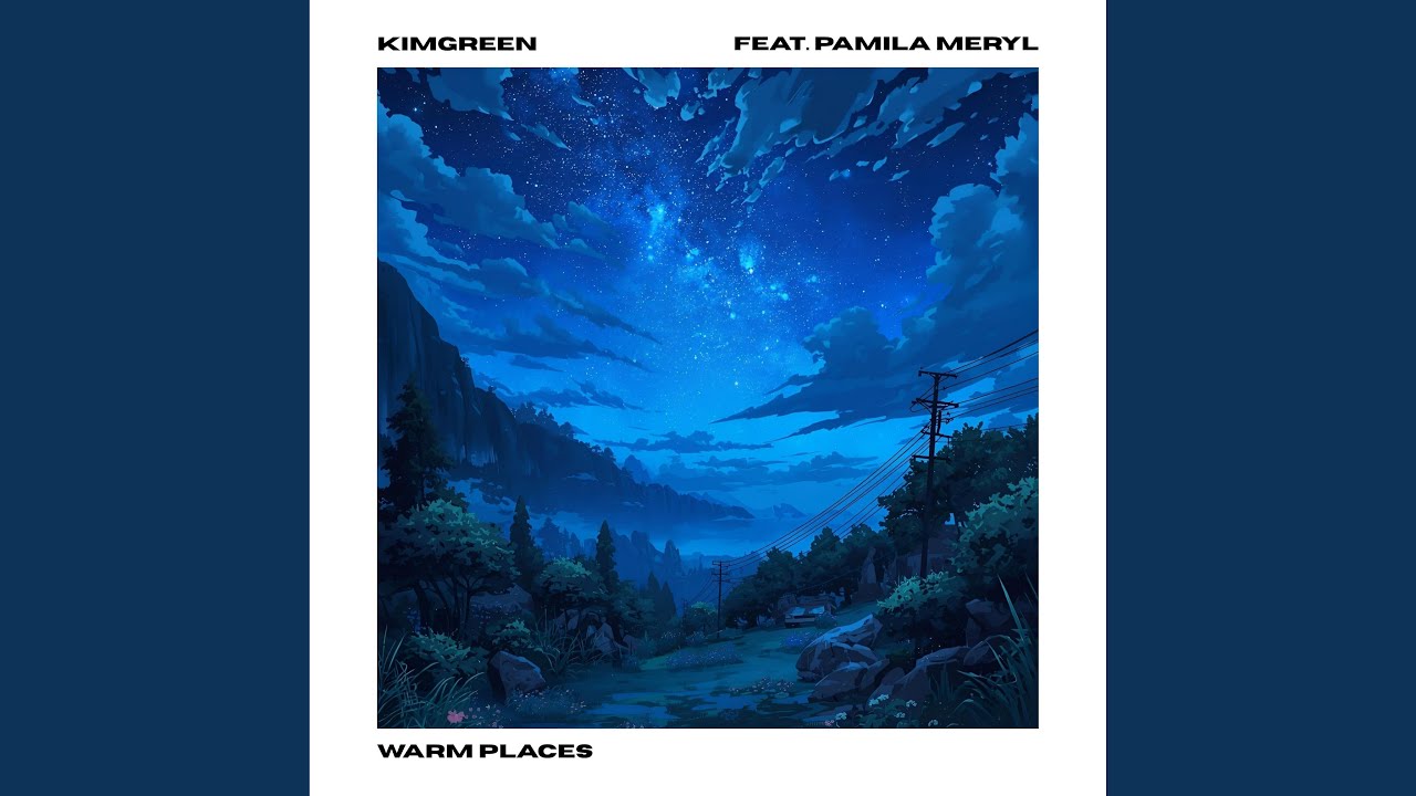 WARM PLACES (feat. Pamila Meryl)