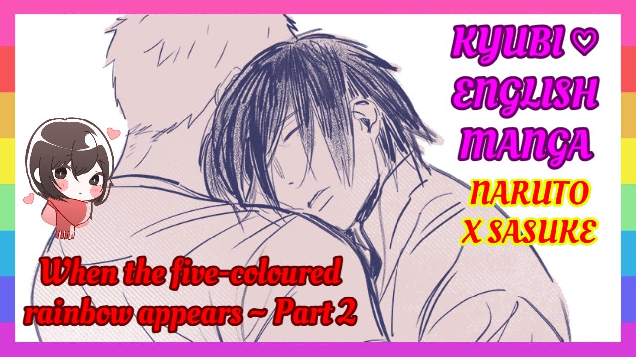 ❤ NaruSasu Doujinshi – When the Five-color Rainbow Appears | Часть 2 [на английском]