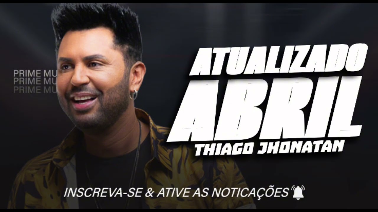 THIAGO JHONATAN - ABRIL 2026