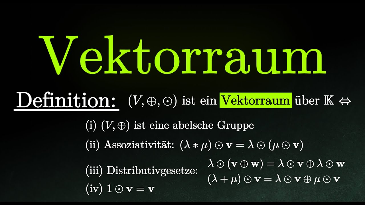 Vektorraum - Definition verstehen & Beispiele, Lineare Algebra (Mathematik)