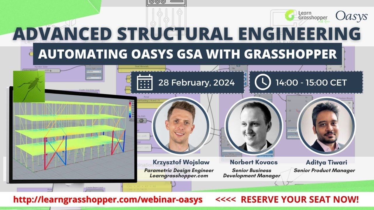 [WEBINAR] ADVANCED STRUCTURAL ENGINEERING: Automating Oasys GSA with Grasshopper